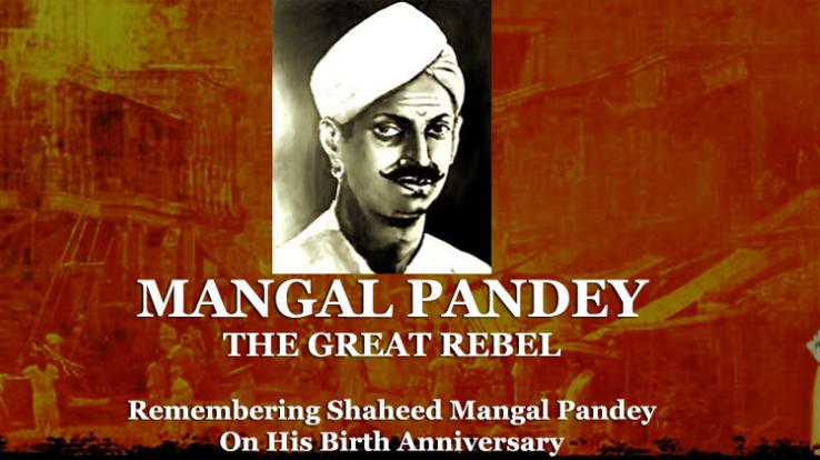 Mangal Pandey - The hero of India’s first war of Independence
