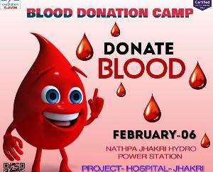 Rampur Bushahr: Blood donation camp to be held on 6th at Nathpa Jhakri Hydro Power Station